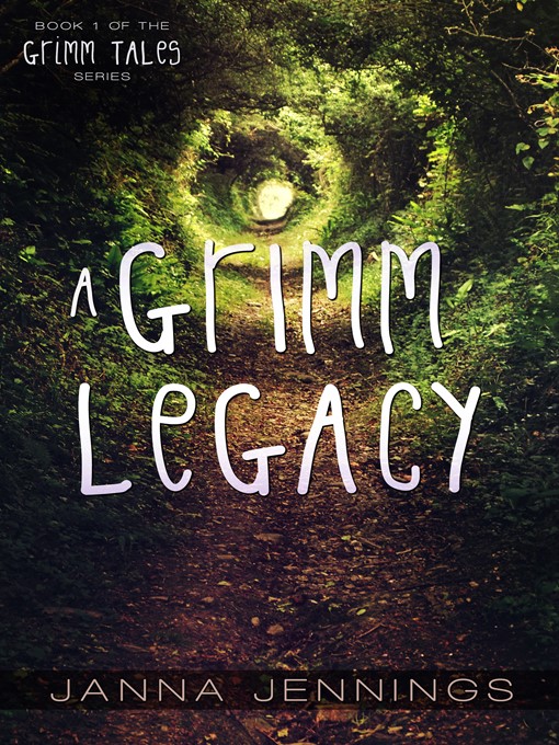 Title details for A Grimm Legacy by Janna Jennings - Available